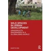KNYGA Amartya Deb Wild Spaces in Urban Development
