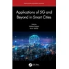 KNYGA Ambar Bajpai Applications of 5G and Beyond in Smart Cities