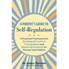 KNYGA Amber Thornton Parent's Guide to Self-Regulation