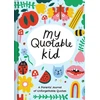 KNYGA Amber Vittoria Playful My Quotable Kid