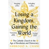 KNYGA Ambrogio A Caiani Losing a Kingdom, Gaining the World