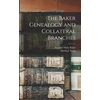 KNYGA Amenzo White 1832-1907 Baker Baker Genealogy and Collateral Branches