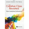 KNYGA Amitrajeet A Batabyal Creative Class Revisited, The: New Analytical Advances