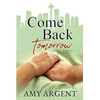 KNYGA Amy Argent Come Back Tomorrow