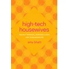 KNYGA Amy Bhatt High-Tech Housewives