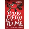 KNYGA Amy Christine Parker You're Dead to Me