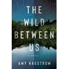 KNYGA Amy Hagstrom Wild Between Us