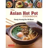 KNYGA Amy Kimoto Kahn Asian Hot Pot Cookbook