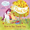 KNYGA Amy Krouse Rosenthal Uni the Unicorn: How to Say Thank You