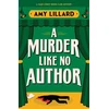KNYGA Amy Lillard A Murder Like No Author