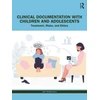 KNYGA Amy Marschall Clinical Documentation with Children and Adolescents