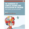 KNYGA Ana M Gomez Handbook of Complex Trauma and Dissociation in Children