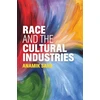 KNYGA Anamik Saha Race and the Cultural Industries