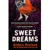 KNYGA Anders Roslund Sweet Dreams