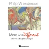 KNYGA Anderson P W More And Different: Notes From A Thoughtful Curmudgeon
