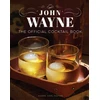 KNYGA Andre Darlington John Wayne: The Official Cocktail Book