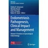 KNYGA Andrea R Genazzani Endometriosis Pathogenesis, Clinical Impact and Management