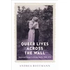 KNYGA Andrea Rottmann Queer Lives Across the Wall