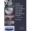 KNYGA Andrea Squitieri Stone Vessels in the Near East during the Iron Age and the Persian Period