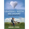 KNYGA Andrew A Felder Leading With My Heart
