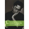 KNYGA Andrew Bennett Cambridge Companion to Kazuo Ishiguro