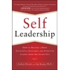 KNYGA Andrew Bryant Self-Leadership: How to Become a More Successful, Efficient, and Effective Leader from the Inside Out