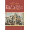 KNYGA Andrew Chandler Evangelicalism, Piety and Politics