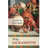 KNYGA Andrew Davison Why Sacraments?