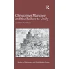 KNYGA Andrew Duxfield Christopher Marlowe and the Failure to Unify