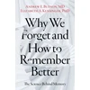 KNYGA Andrew E Budson Why We Forget and How To Remember Better