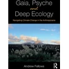 KNYGA Andrew Fellows Gaia, Psyche and Deep Ecology