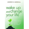 KNYGA Andrew G Marshall Wake Up and Change Your Life