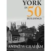 KNYGA Andrew Graham York in 50 Buildings