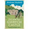 KNYGA Andrew Hesketh Escape to Gwrych Castle