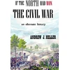 KNYGA Andrew J Heller If the North Had Won the Civil War
