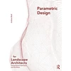 KNYGA Andrew Madl Parametric Design for Landscape Architects