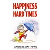 KNYGA Andrew Matthews Happiness In Hard Times