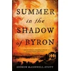 KNYGA Andrew Mcconnell Stott Summer in the Shadow of Byron