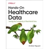 KNYGA Andrew Nguyen Hands-On Healthcare Data