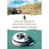 KNYGA Andrew Powell Thomas Isle of Wight's Military Heritage
