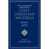 KNYGA Andrew Radde Gallwitz Cambridge Edition of Early Christian Writings: Volume 1, God