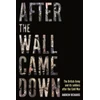 KNYGA Andrew Richards After the Wall Came Down