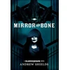 KNYGA Andrew Shields Mirror and Bone