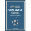 KNYGA Andrew Ward Football’s Strangest Matches