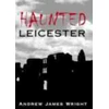 KNYGA Andrew Wright Haunted Leicester
