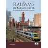 KNYGA Andy Chard Railways of Manchester