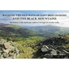 KNYGA Andy Johnson Walking the Old Ways of East Breconshire and the Juodas Mountains