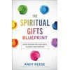 KNYGA Andy Reese Spiritual Gifts Blueprint – God`s Design for Your Gifts, Talents, and Purpose