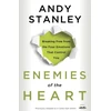 KNYGA Andy Stanley Enemies of the Heart