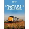 KNYGA Andy Thomas Railways of the South East: Sussex and its Surrounds